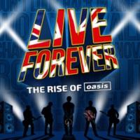 Live Forever - The Rise of Oasis
