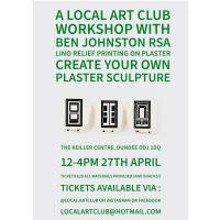 Local Art Club - Lino Relief Printing on Plaster with Ben Johnston RSA