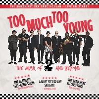 Too Much Too Young - The Music of 2Tone and Beyond