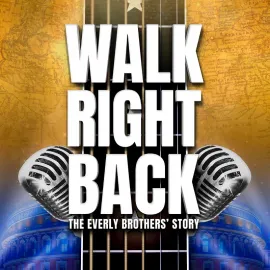 Walk Right Back - The Everly Brothers Story image