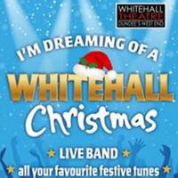 Im Dreaming of a Whitehall Christmas 2024