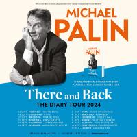 Michael Palin - There and Back 2024