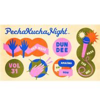 PechaKucha Night Dundee Vol. 31