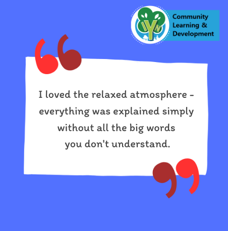 I loved the relaxed atmosphere - everything was explained simply without all the big words you don't understand. It's at your own pace and everybody gets the attention that they need.