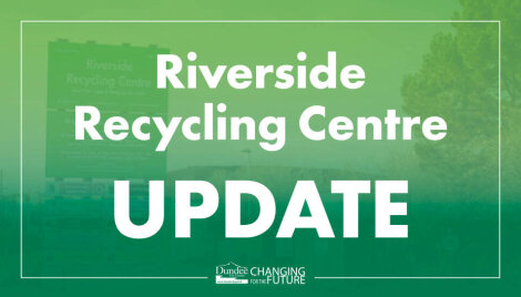 Riverside Recycling Centre Update: feature Riverside Recycling Centre Update: feature