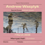 Andrew Wasylyk plus special guest Kathryn Joseph. image